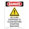 Signmission OSHA Danger Sign, Be Sure Everyone Is, 5in X 3.5in Decal, 3.5" W, 5" L, Portrait OS-DS-D-35-V-1041 - alternate 1